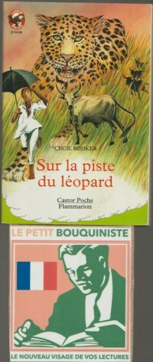 Sur la piste du léopard - Cécile Bodker / Illus : Christine Flament / Castor Poche