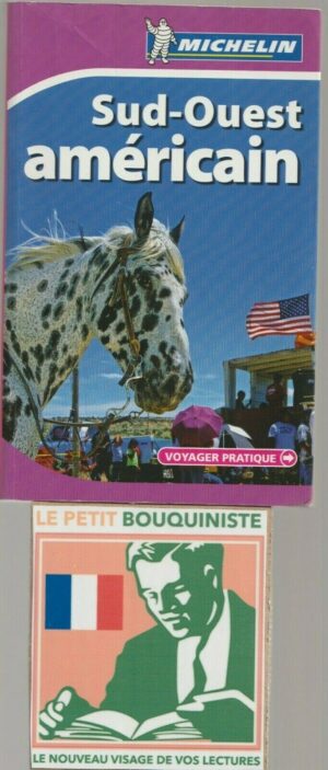 Sud-Ouest Américain / Guide Michelin / Collectif / 2009 / Moyen Format