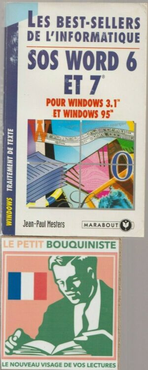 SOS Word 6 et 7 pour windows 3,1 et windows 95 - Jean-Paul Mesters / Ed : Marabout