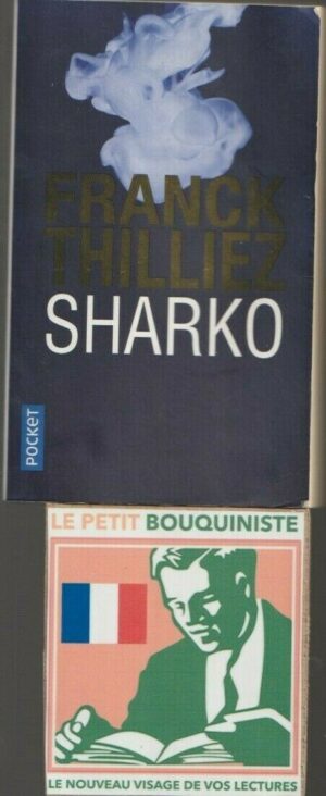 Sharko - Franck Thilliez / Ed : Fleuve Noir / Pocket n°17274 / 2018
