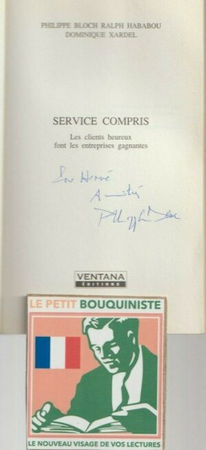 Service Compris - P. Bloch, R. Hababou, D. Xardel / Autographe-Dédicace / Grand Format