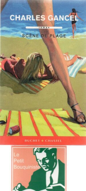 Scène de plage - Charles Gancel / Ed : Buchet Chastel / 2012