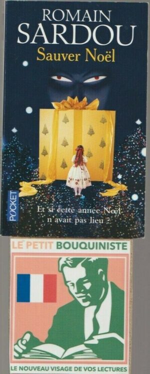 Sauver Noël - Romain Sardou / XO Editions / Pocket / N°13385 / 2008