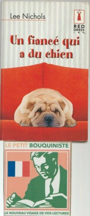 Un fiancé qui a du chien - Lee Nichols / Ed : Red Dress I.N.K / Moyen Format / 2006