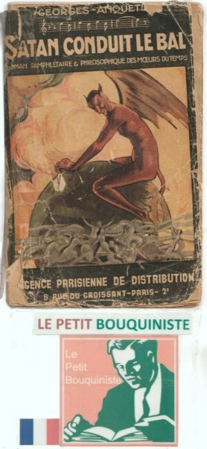 Satan conduit le bal - Georges Anquetil / Agence Parisienne de distribution 1925