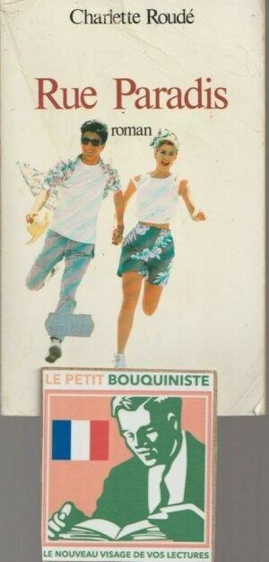 Rue Paradis - Charlette Roudé / Ed : Pierre Belfond / Grand Format / 1986