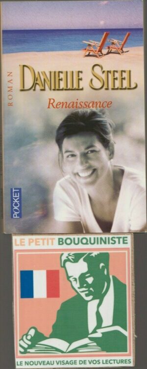 Renaissance - Danielle Steel / Editions : Presses de la Cité / Pocket n°10774 / 2003