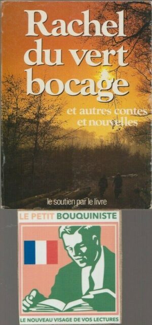 Rachel du vert bocage et autres contes et nouvelles - Collectif / Moyen Format / 1983