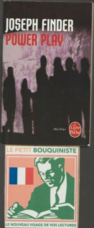 Power Play - Joseph Finder / Ed : Albin Michel / Prix des Lecteurs 2010 / Le Livre de Poche