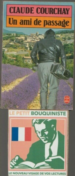 Un ami de passage - Claude Courchay / Ed : P. Belfond / Le Livre de Poche n°6050